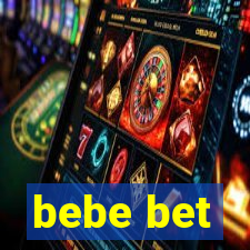 bebe bet